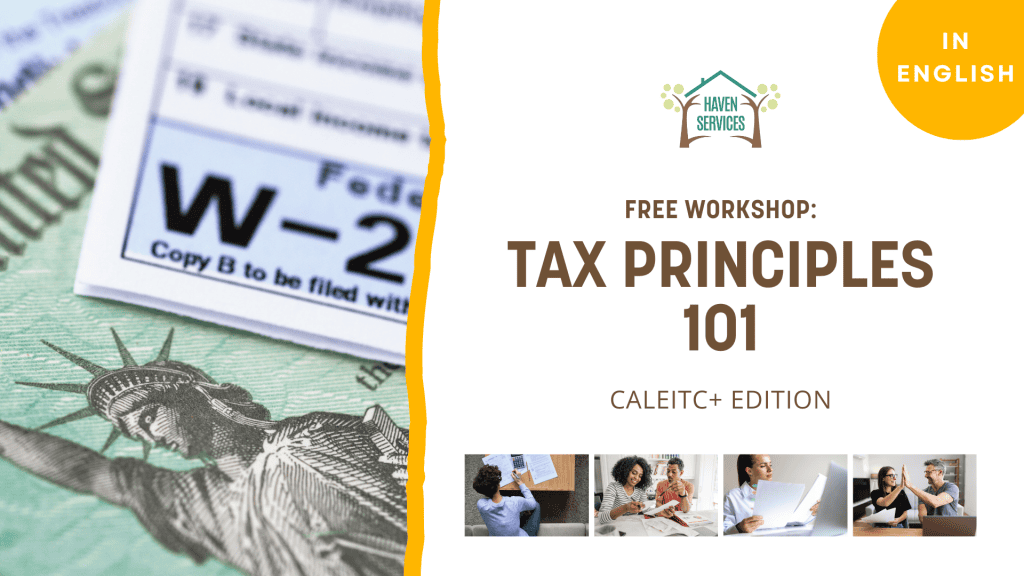 Free Tax Principles 101 workshop hosted by Haven Services helping Los Angeles residents understand how to file taxes.