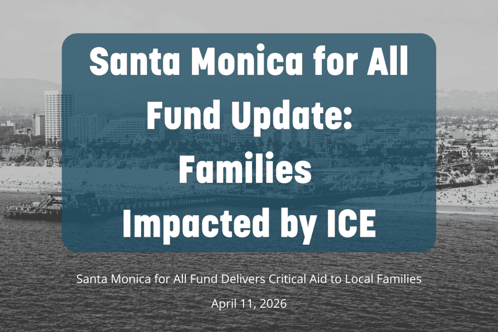 Santa Monica for All Fund providing financial assistance to local families