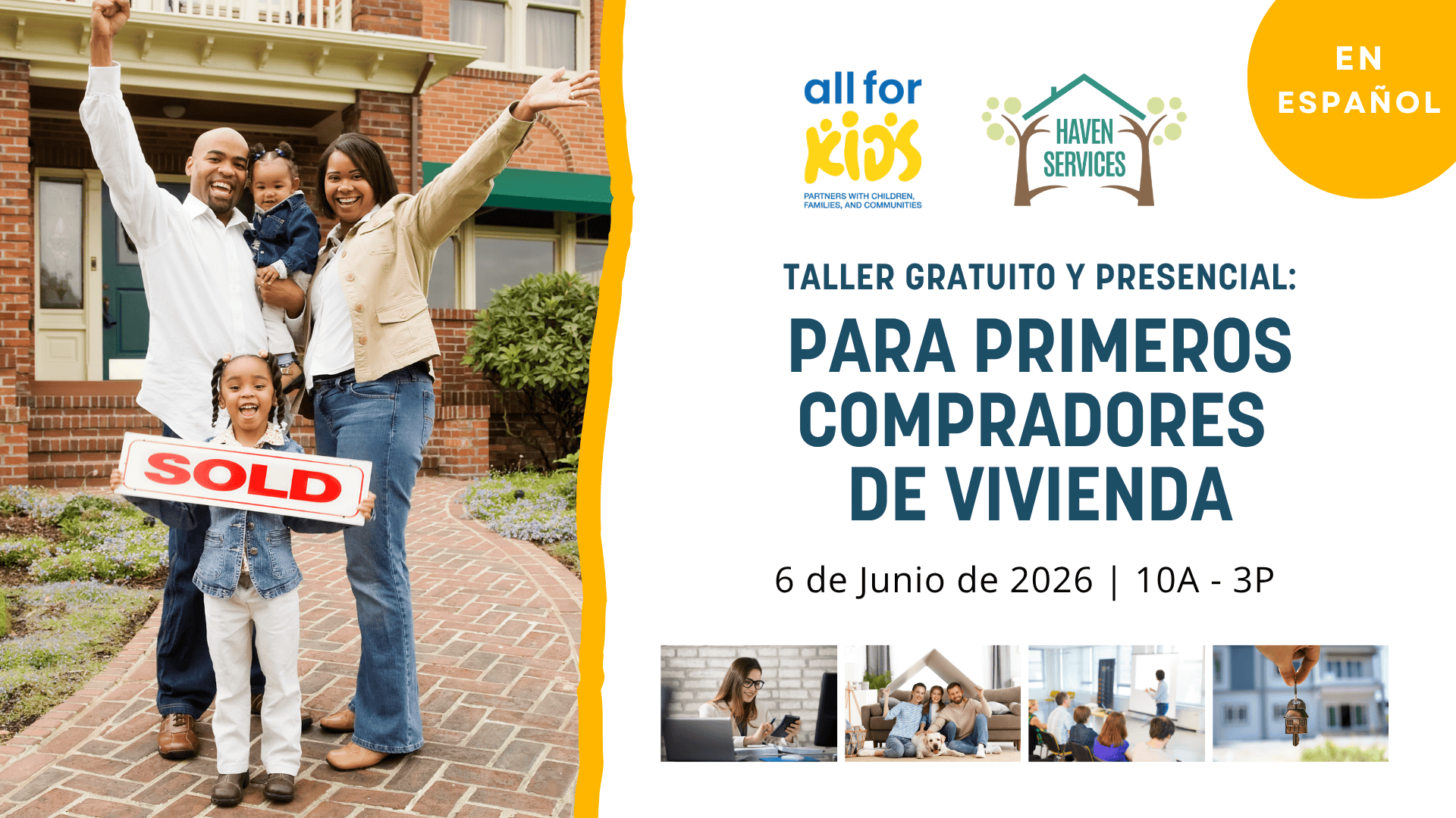 Flyer in Spanish promoting a free HUD-approved first-time homebuyer workshop hosted by All For Kids and Haven Services on June 6, 2026, featuring a happy family standing in front of a new home.